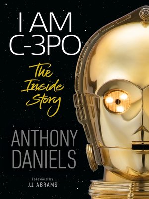 cover image of I Am C-3PO--The Inside Story